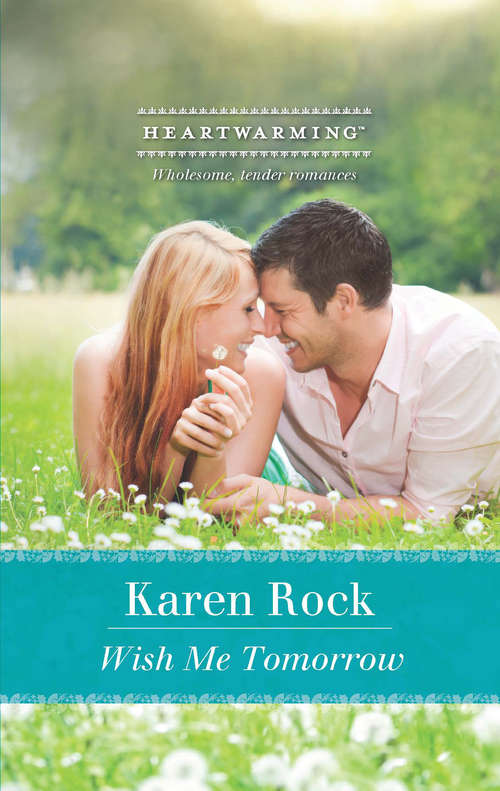 Book cover of Wish Me Tomorrow (ePub First edition) (Mills And Boon Heartwarming Ser.)