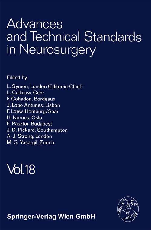 Book cover of Advances and Technical Standards in Neurosurgery (1991) (Advances and Technical Standards in Neurosurgery #18)