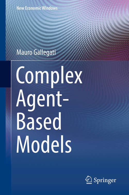 Book cover of Complex Agent-Based Models (New Economic Windows)