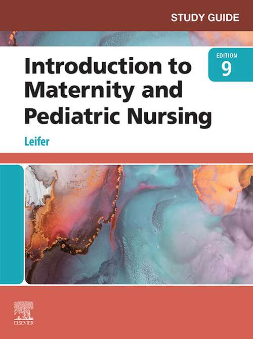 Book cover of Study Guide for Introduction to Maternity and Pediatric Nursing - E-Book (9)