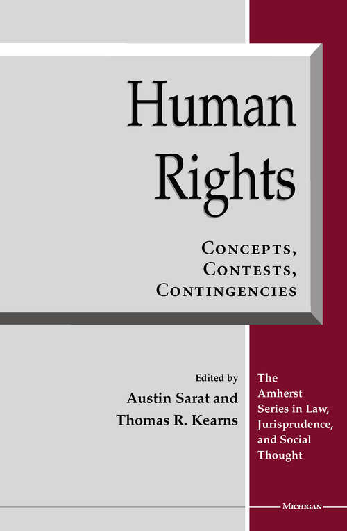 Book cover of Human Rights: Concepts, Contests, Contingencies (The Amherst Series In Law, Jurisprudence, And Social Thought)