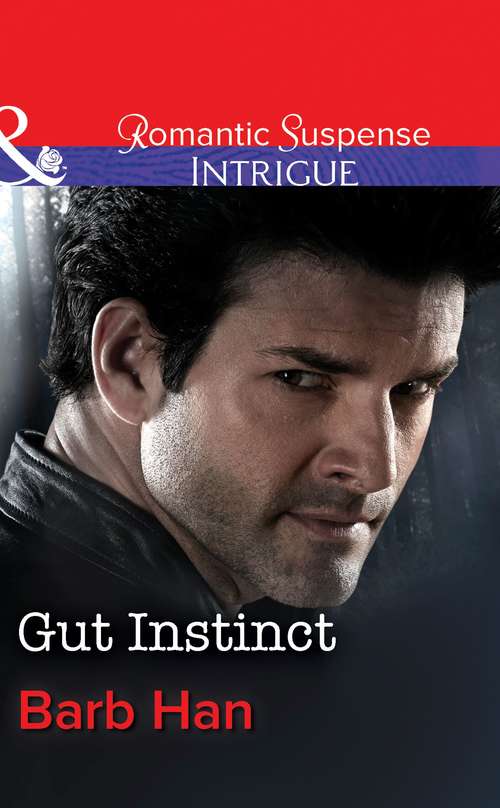 Book cover of Gut Instinct: Mountain Retreat Gut Instinct Infiltration (ePub First edition) (The Campbells of Creek Bend #2)