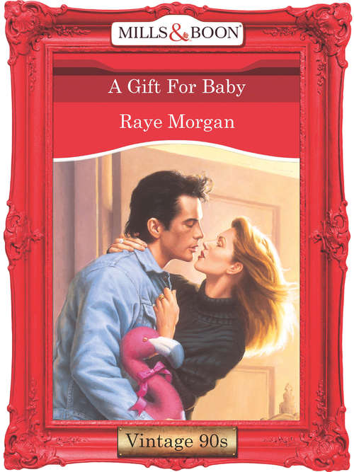 Book cover of A Gift For Baby (ePub First edition) (Mills And Boon Vintage Desire Ser. #1010)