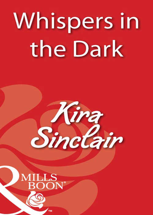 Book cover of Whispers in the Dark (ePub First edition) (Mills And Boon Blaze Ser.)