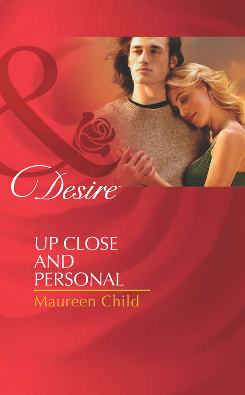Book cover of Up Close and Personal (ePub First edition) (Mills And Boon Desire Ser.)