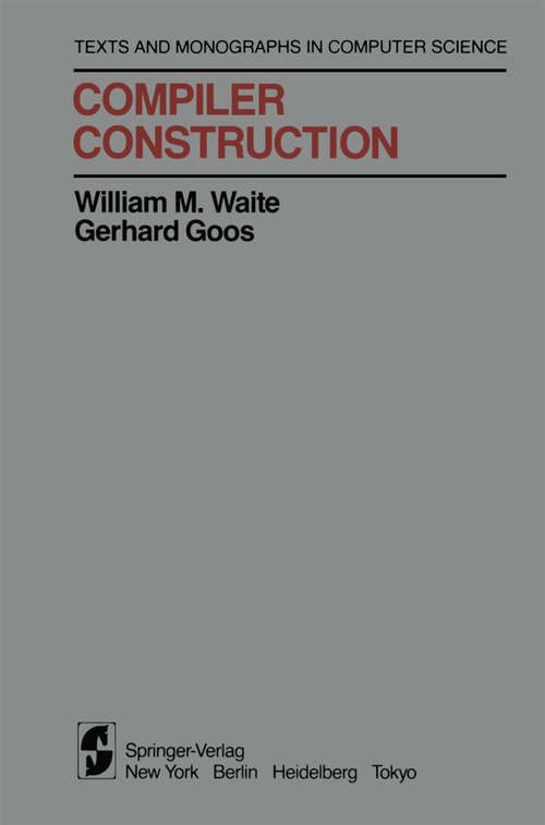 Book cover of Compiler Construction (1984) (Monographs in Computer Science)