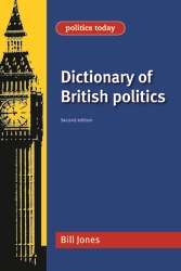 Book cover of Dictionary of British Politics: Second Edition (PDF)