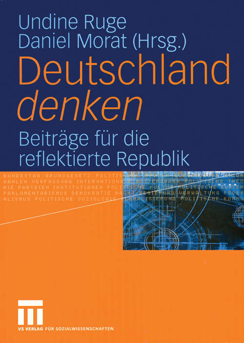 Book cover of Deutschland denken: Beiträge für die reflektierte Republik (2005)