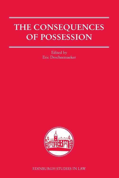 Book cover of The Consequences of Possession (Edinburgh Studies in Law)