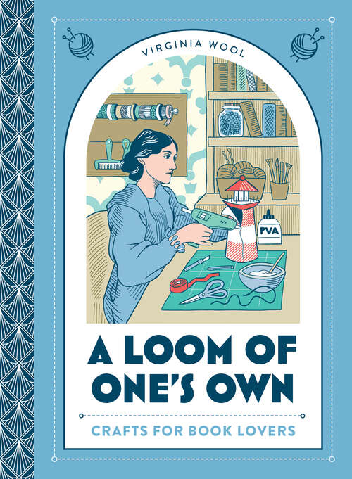 Book cover of A Loom of One’s Own: Crafts For Book Lovers (ePub edition)