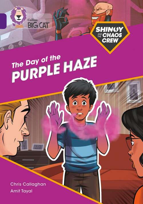 Book cover of Shinoy and the Chaos Crew: The Day of the Purple Haze (Collins Big Cat)