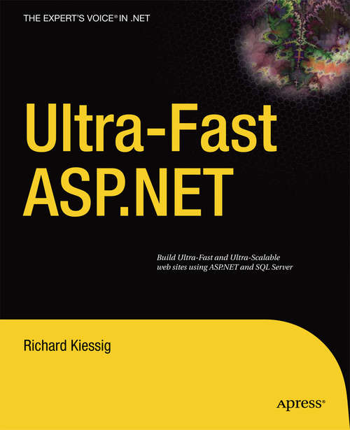 Book cover of Ultra-fast ASP.NET: Building Ultra-Fast and Ultra-Scalable Websites Using ASP.NET and SQL Server (1st ed.)