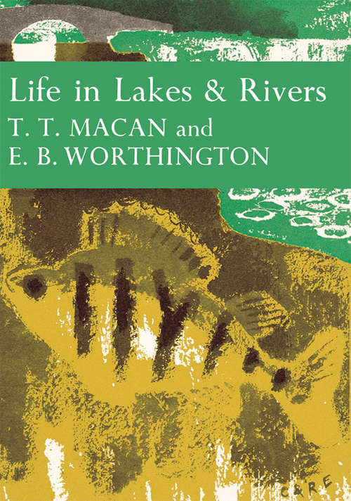 Book cover of Life in Lakes and Rivers (ePub edition) (Collins New Naturalist Library #15)
