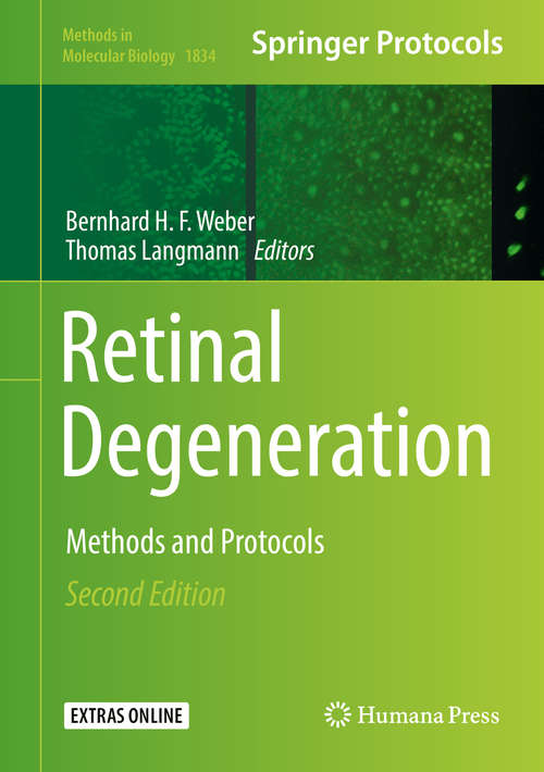 Book cover of Retinal Degeneration: Methods and Protocols (2nd ed. 2019) (Methods in Molecular Biology #1834)