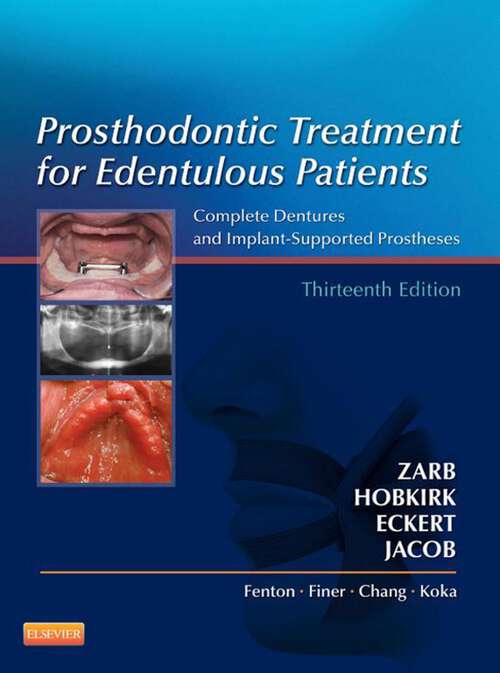 Book cover of Prosthodontic Treatment for Edentulous Patients: Complete Dentures and Implant-Supported Prostheses (13)