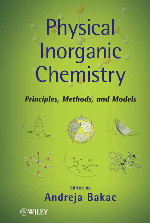 Book cover of Physical Inorganic Chemistry: Principles, Methods, and Models