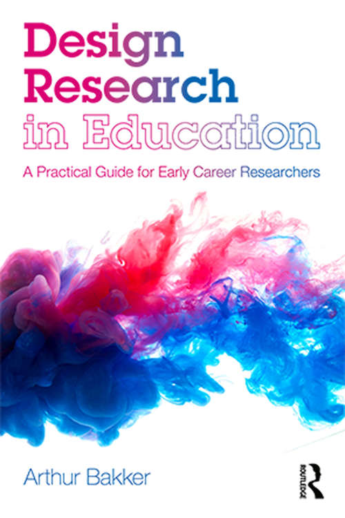 Book cover of Design Research in Education: A Practical Guide for Early Career Researchers