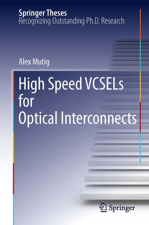 Book cover of High Speed VCSELs for Optical Interconnects (2011) (Springer Theses)