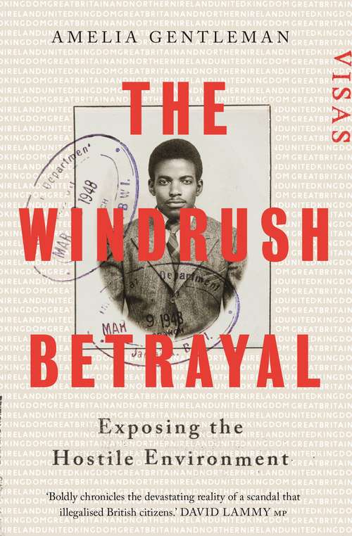 Book cover of The Windrush Betrayal: Exposing the Hostile Environment (Main)