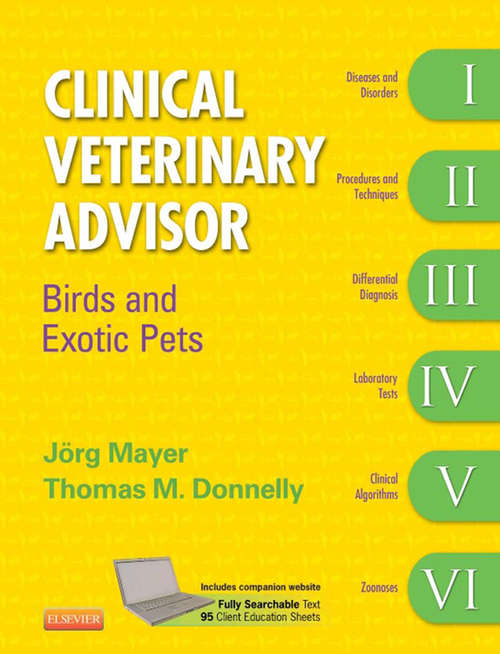Book cover of Clinical Veterinary Advisor - E-Book: Birds and Exotic Pets