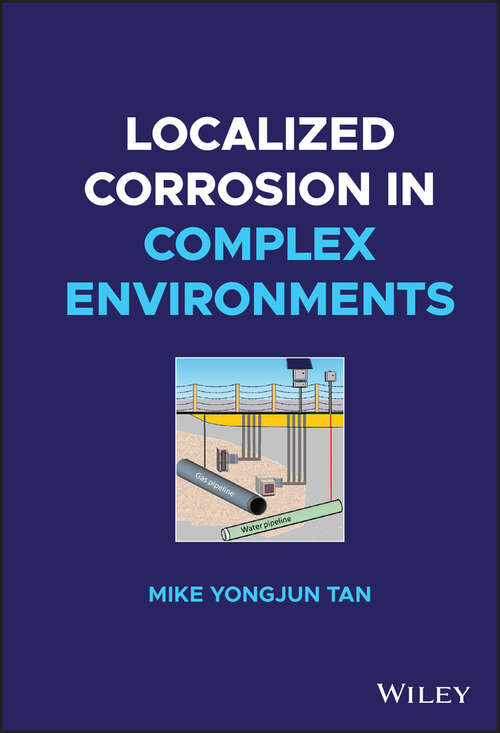 Book cover of Localized Corrosion in Complex Environments