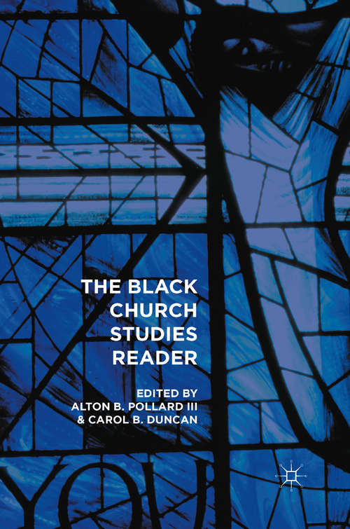 Book cover of The Black Church Studies Reader (1st ed. 2016)
