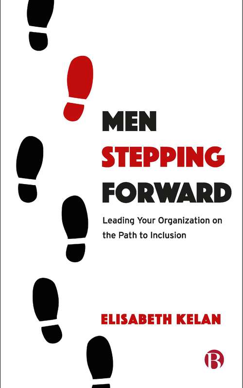 Book cover of Men Stepping Forward: Leading Your Organization on the Path to Inclusion