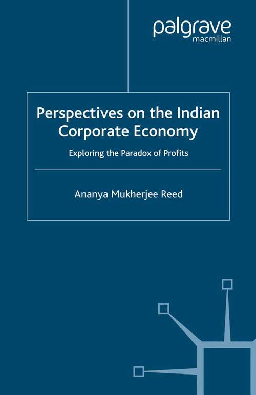 Book cover of Perspectives on the Indian Corporate Economy: Exploring the Paradox of Profits (2001) (International Political Economy Series)