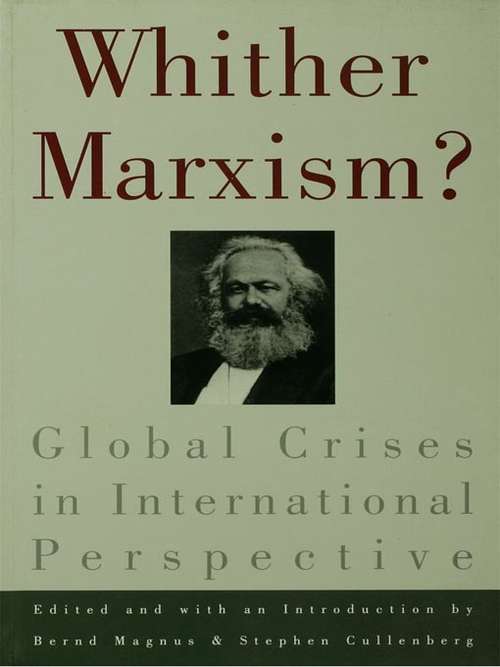 Book cover of Whither Marxism?: Global Crises in International Perspective