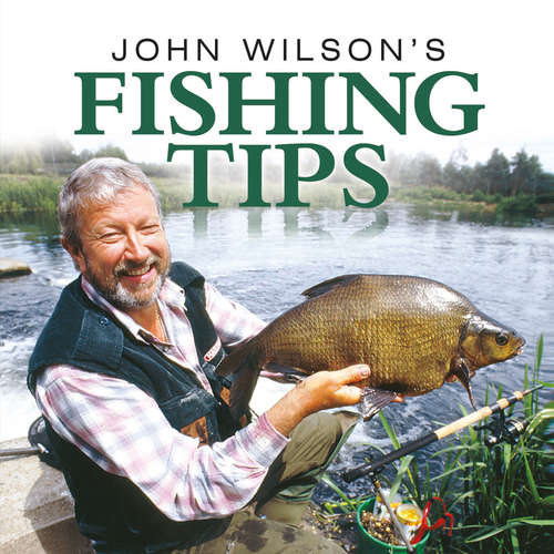 Book cover of John Wilson's Fishing Tips