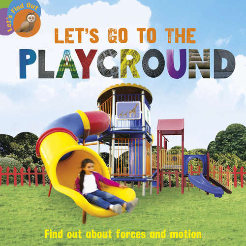 Book cover of Let's Go to the Playground (PDF) (Let's Find Out #6)