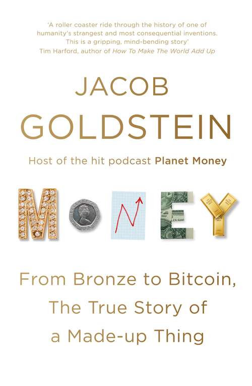 Book cover of Money: The True Story of a Made-Up Thing (Main)