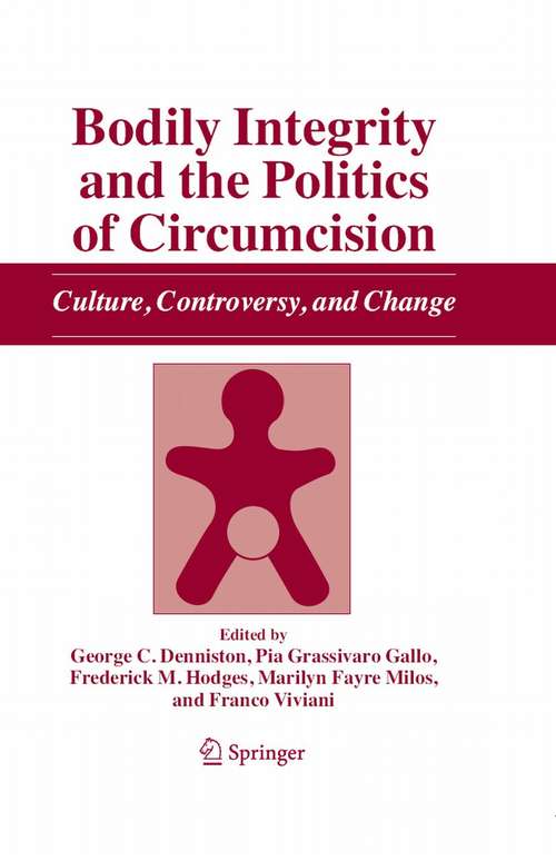 Book cover of Bodily Integrity and the Politics of Circumcision: Culture, Controversy, and Change (2006)
