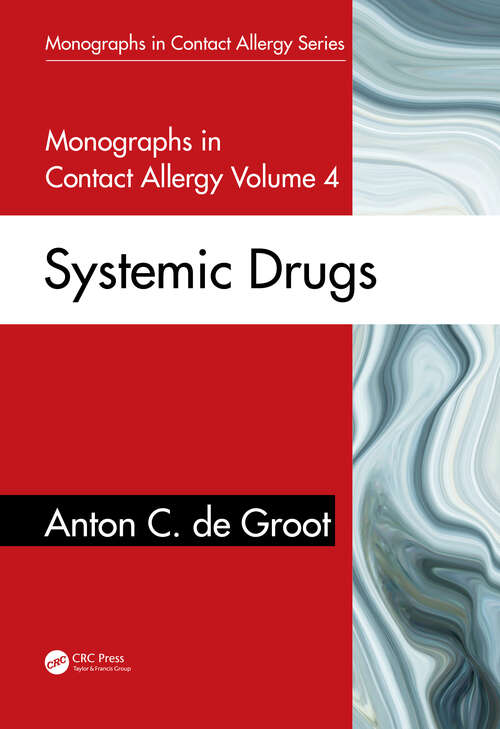 Book cover of Monographs in Contact Allergy, Volume 4: Systemic Drugs (Monographs in Contact Allergy #4)