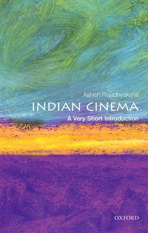 Book cover of Indian Cinema: A Very Short Introduction (Very Short Introductions)