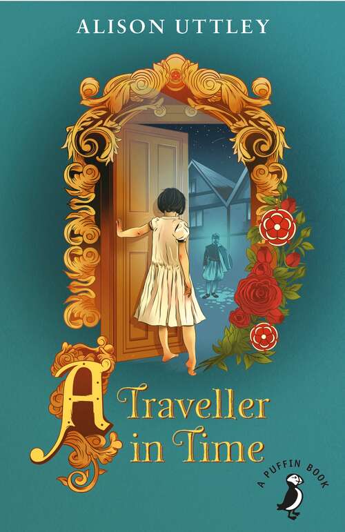 Book cover of A Traveller in Time (A\puffin Book Ser. #20)