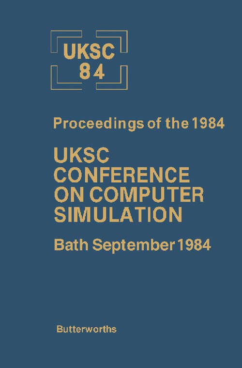 Book cover of UKSC 84: Proceedings of the 1984 UKSC Conference on Computer Simulation