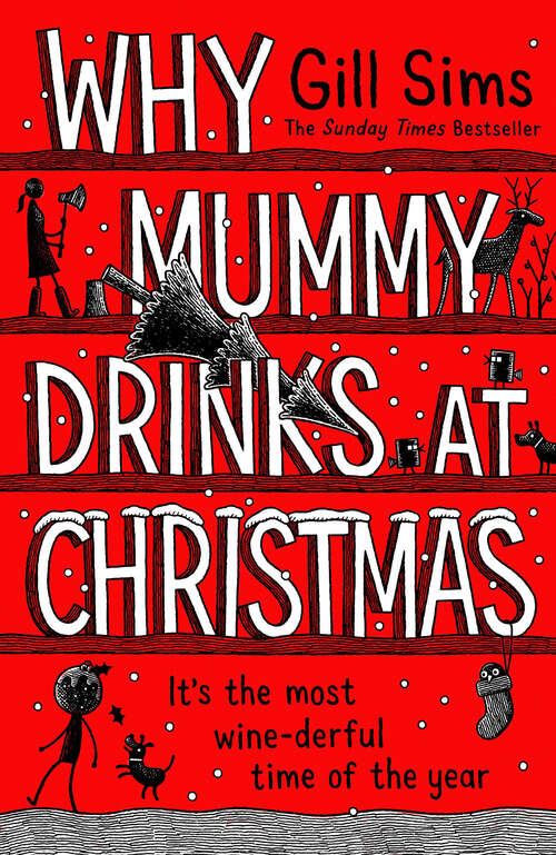 Book cover of Why Mummy Drinks at Christmas (ePub edition)