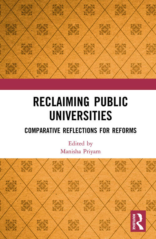 Book cover of Reclaiming Public Universities: Comparative Reflections for Reforms