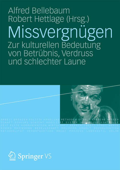 Book cover of Missvergnügen: Zur kulturellen Bedeutung von Betrübnis, Verdruss und schlechter Laune (2012)