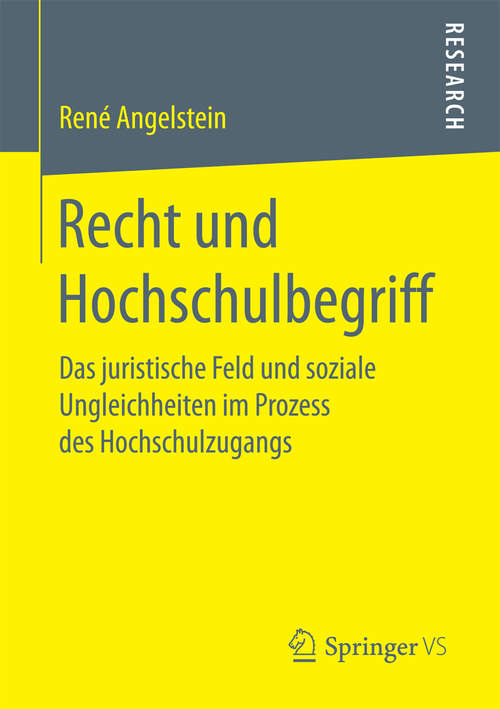 Book cover of Recht und Hochschulbegriff: Das juristische Feld und soziale Ungleichheiten im Prozess des Hochschulzugangs