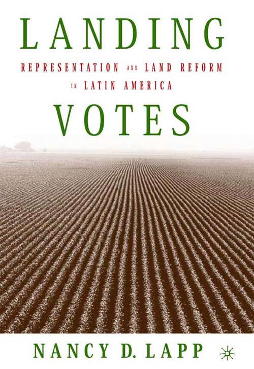 Book cover of Landing Votes: Representation and Land Reform in Latin America (2004)