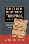 Book cover of British Military Service Tribunals, 1916–18: A very much abused body of men' (PDF)