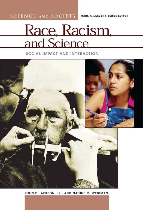 Book cover of Race, Racism, and Science: Social Impact and Interaction (Science and Society)