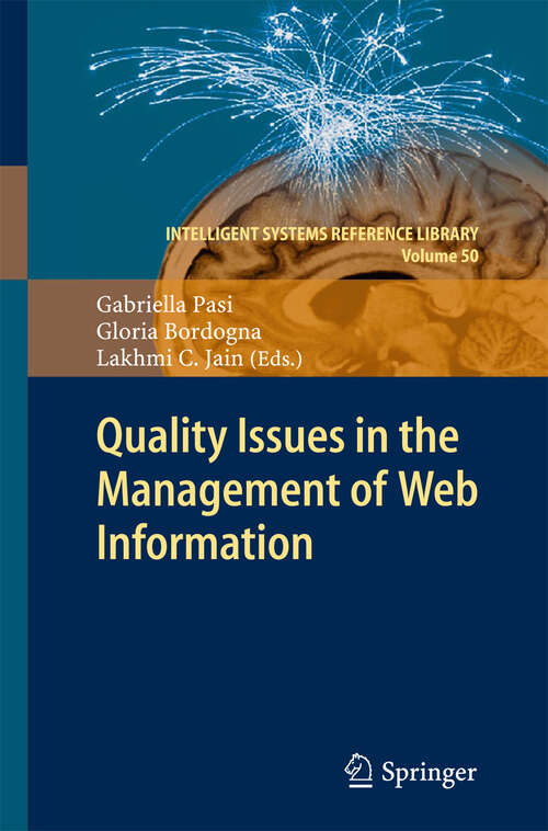 Book cover of Quality Issues in the Management of Web Information (2013) (Intelligent Systems Reference Library #50)