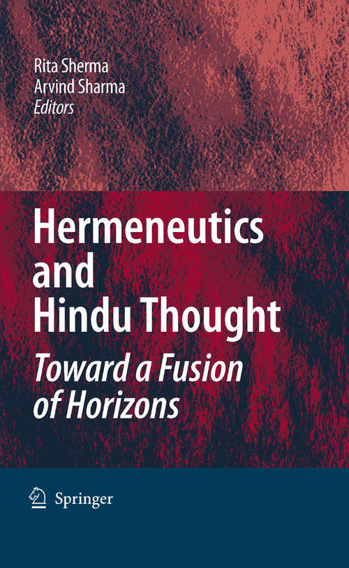 Book cover of Hermeneutics and Hindu Thought: Toward a Fusion of Horizons (2008)