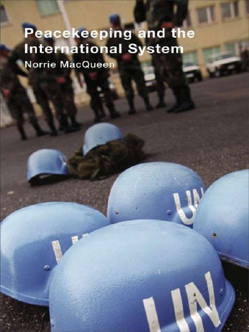 Book cover of Peacekeeping and the International System