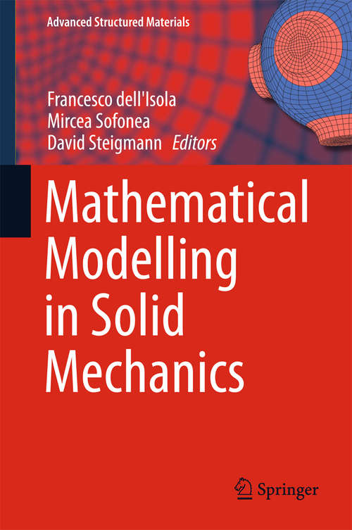 Book cover of Mathematical Modelling in Solid Mechanics (Advanced Structured Materials #69)