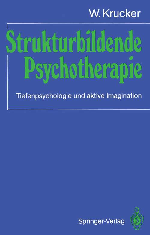 Book cover of Strukturbildende Psychotherapie: Tiefenpsychologie und aktive Imagination (1987)