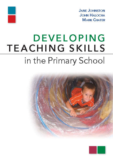 Book cover of Developing Teaching Skills in the Primary School (UK Higher Education OUP  Humanities & Social Sciences Education OUP)